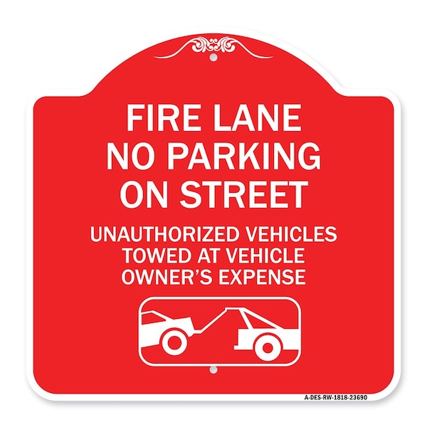 Signmission No Parking on Street Unauthorized Vehicles Towed at Vehicle Owners Expense, A-DES-RW-1818-23690 A-DES-RW-1818-23690 - main